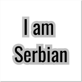 Country - I am Serbian Posters and Art